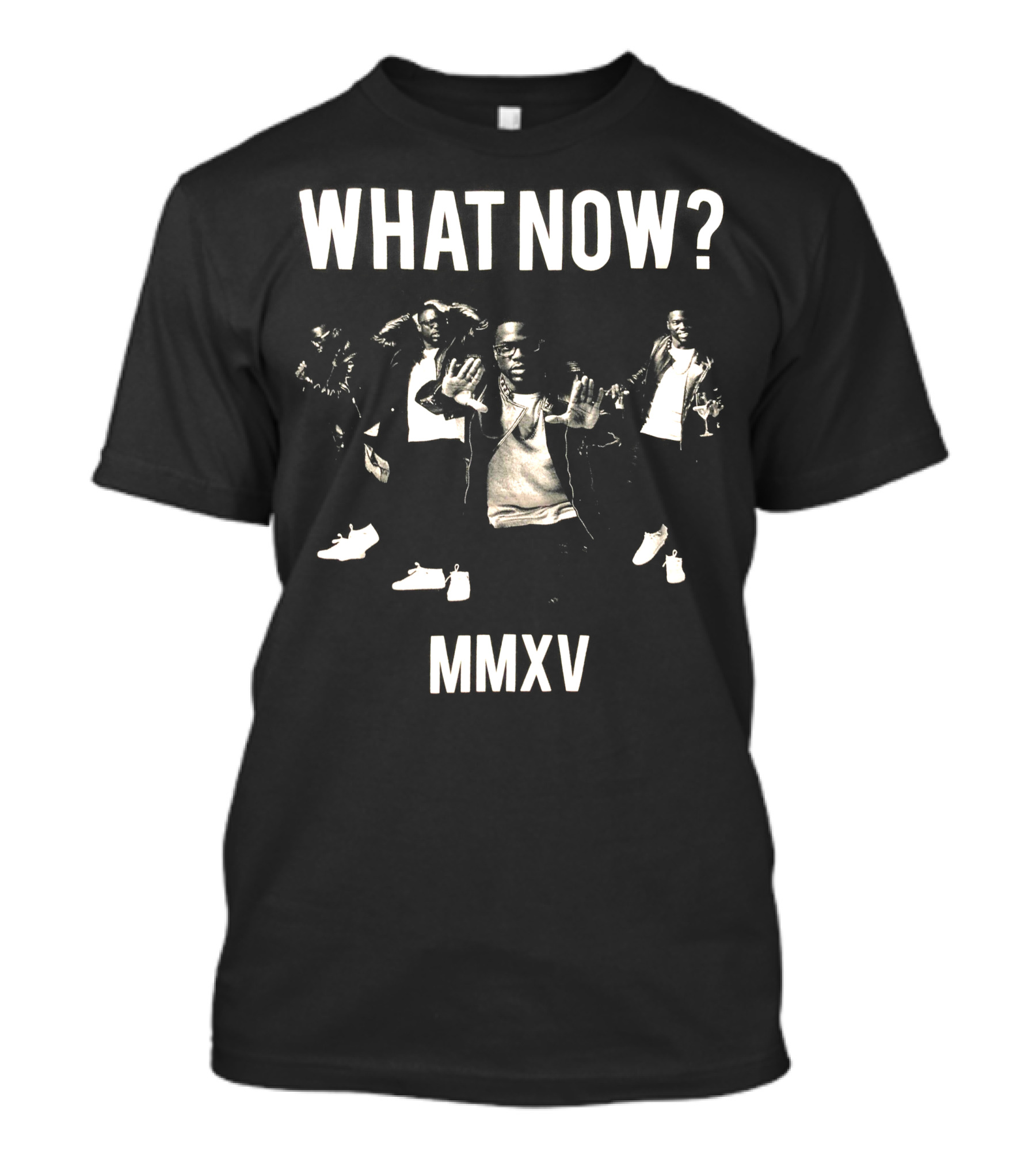 WHAT NOW? MMXV T-Shirt