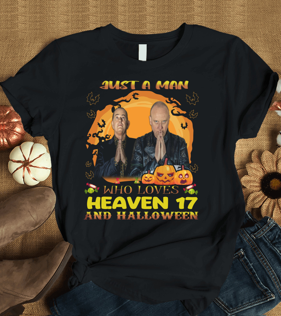 Just A Man Who Loves Heaven 17 And Halloween With Pumpkins And Bats T-Shirt