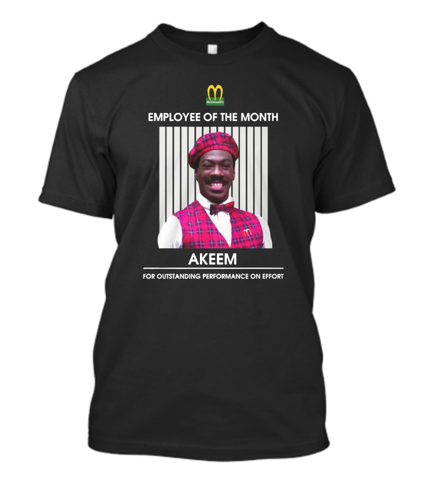 Akeem McDowell's Employee Of The Month For Outstanding Performance On Effort T-Shirt