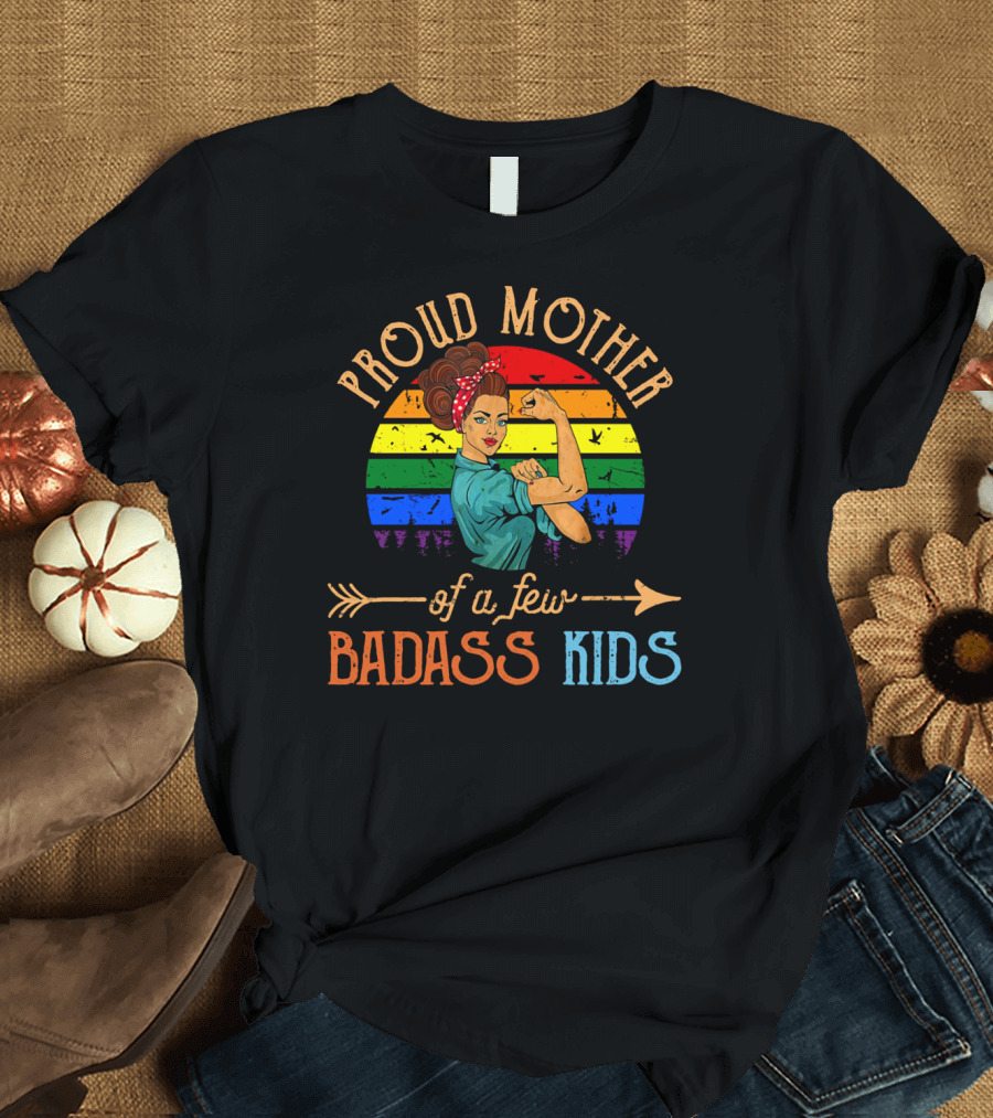 Proud Mother Of A Few Badass Kids Retro Rainbow Rosie Riveter T-Shirt