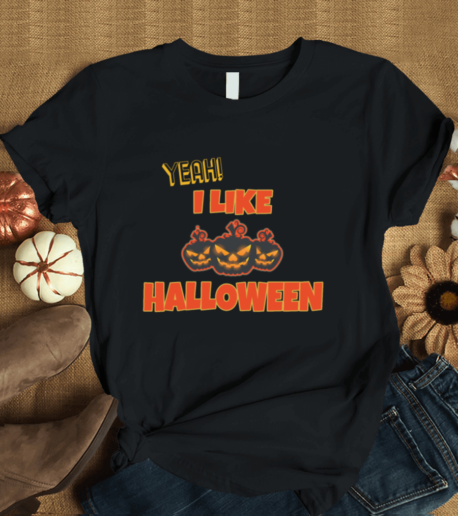 Yeah I Like Halloween Pumpkins T-Shirt