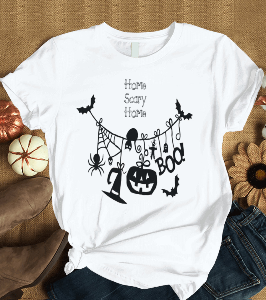 Home Scary Home Boo Bats Pumpkin Black Cat Spider Voodoo T-Shirt