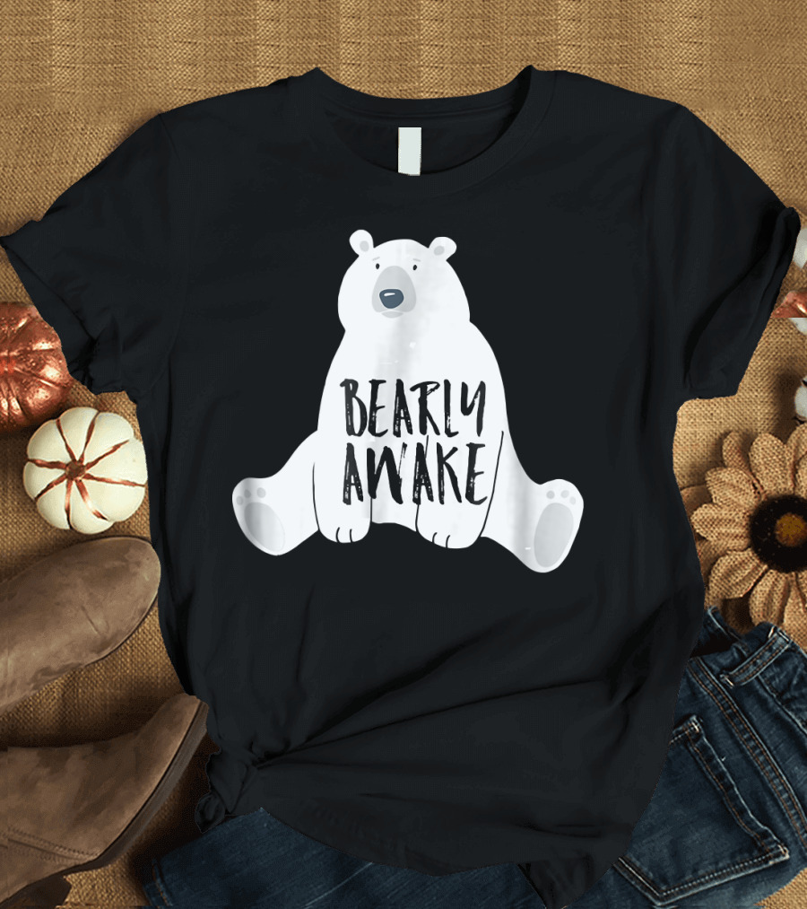 Bearly Awake Polar Bear Sitting T-Shirt