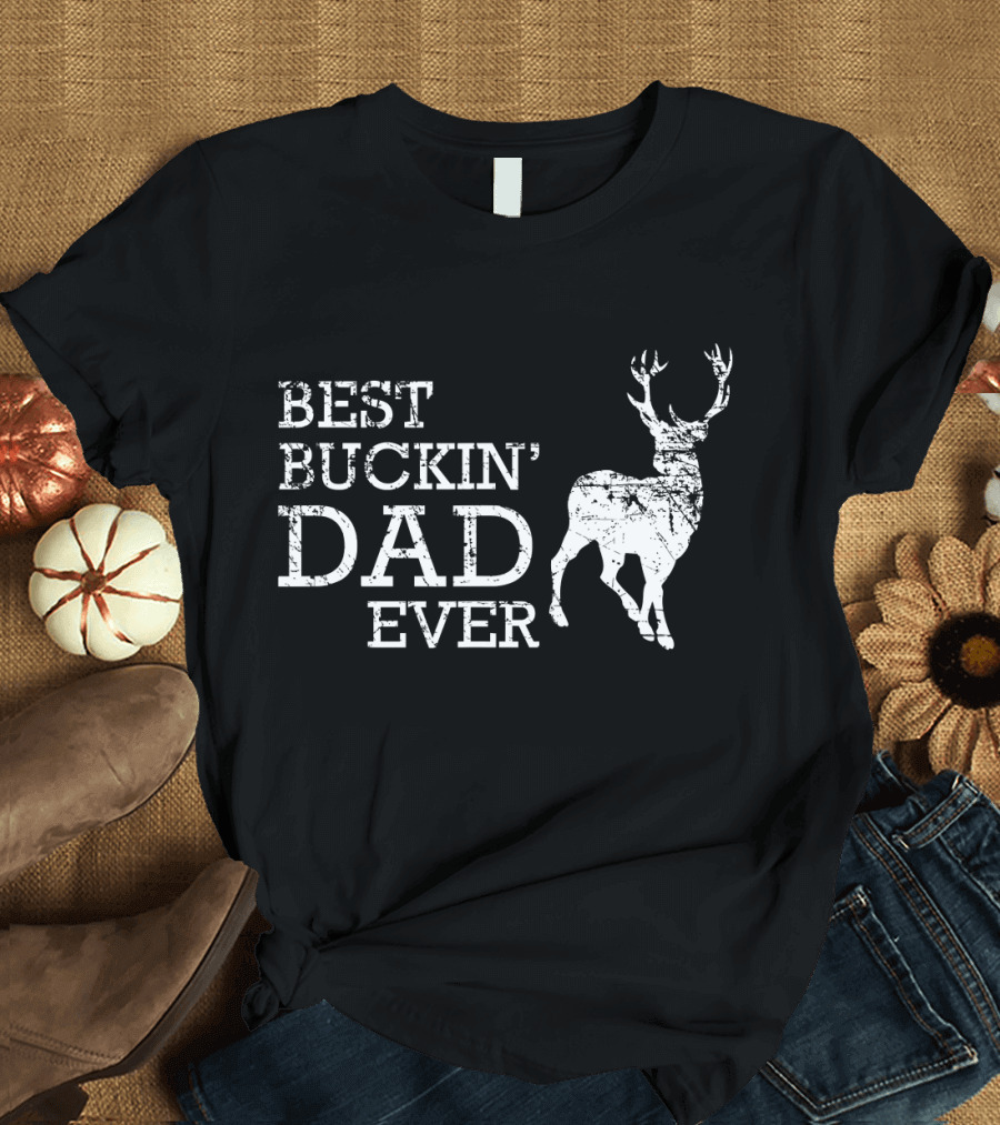 Best Buckin' Dad Ever Deer Buck Antlers T-Shirt