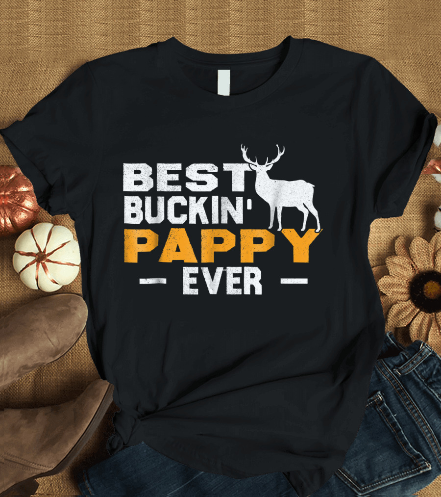 Best Buckin' Pappy Ever Deer Hunting T-Shirt