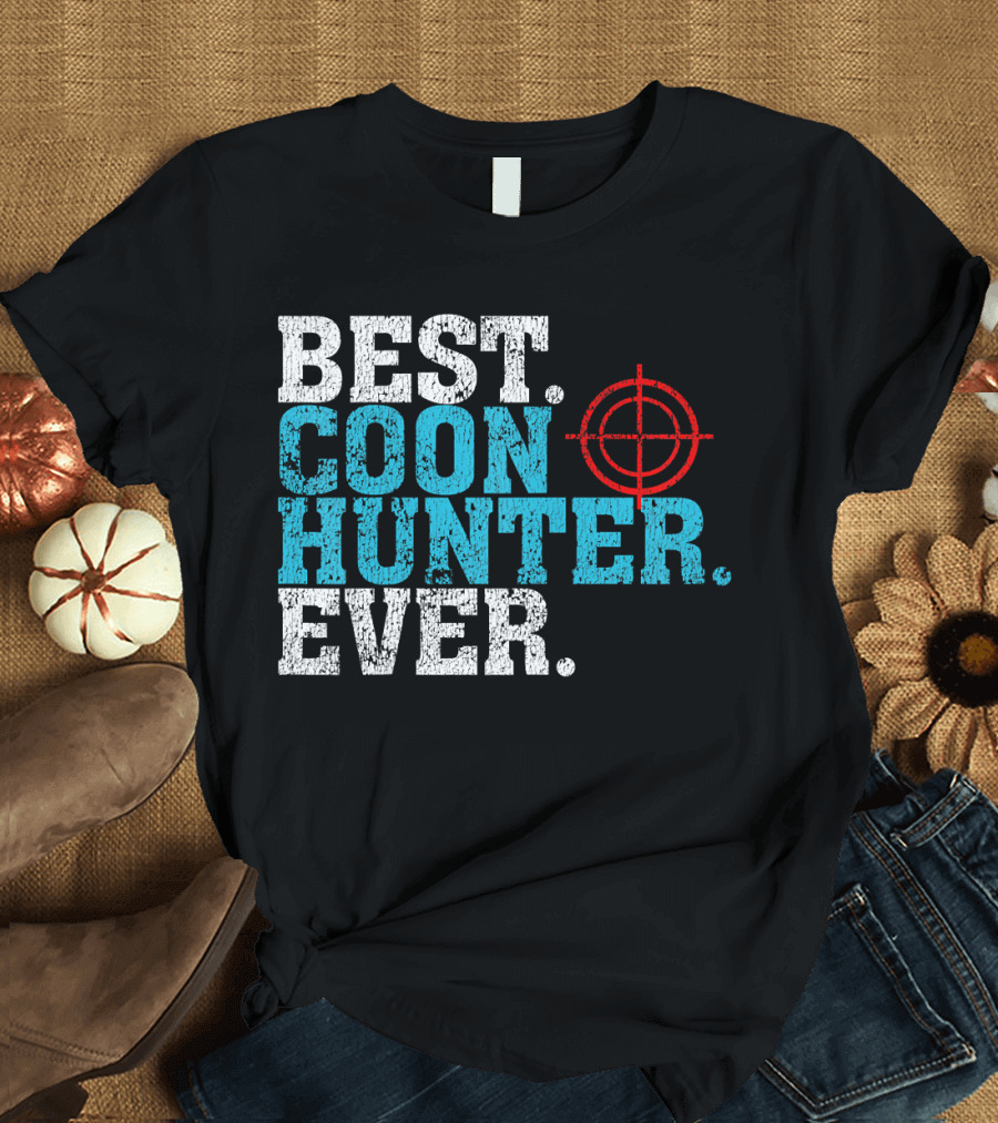 Best Coon Hunter Ever with Crosshair Target T-Shirt