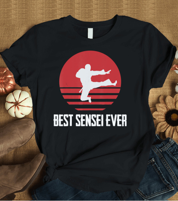 T-Shirt: Best Sensei Ever Karate Silhouette Red Sun T-Shirt Best Sensei Ever Karate Silhouette Red Sun T-Shirt