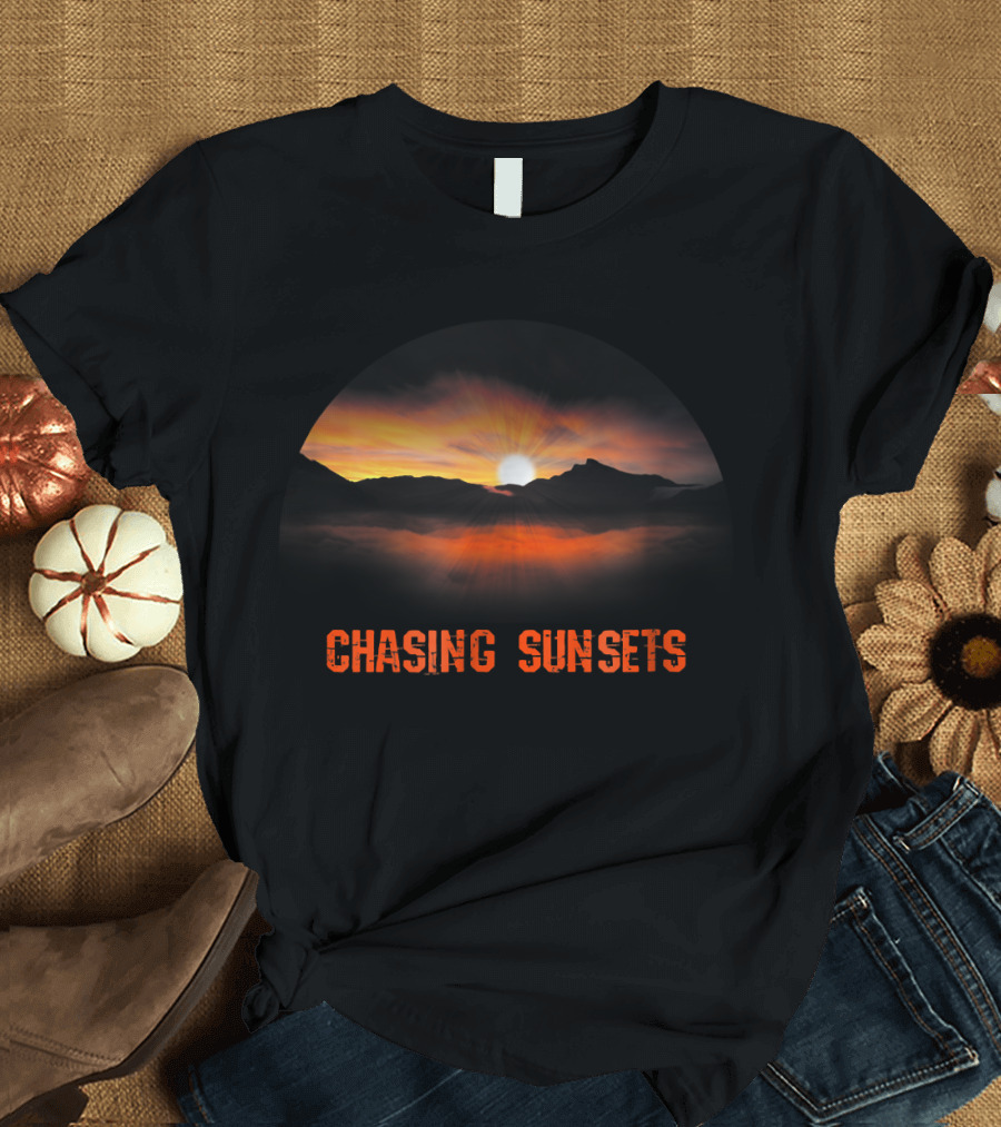 Chasing Sunsets Mountain Outdoor Hiking Nature Scene T-Shirt