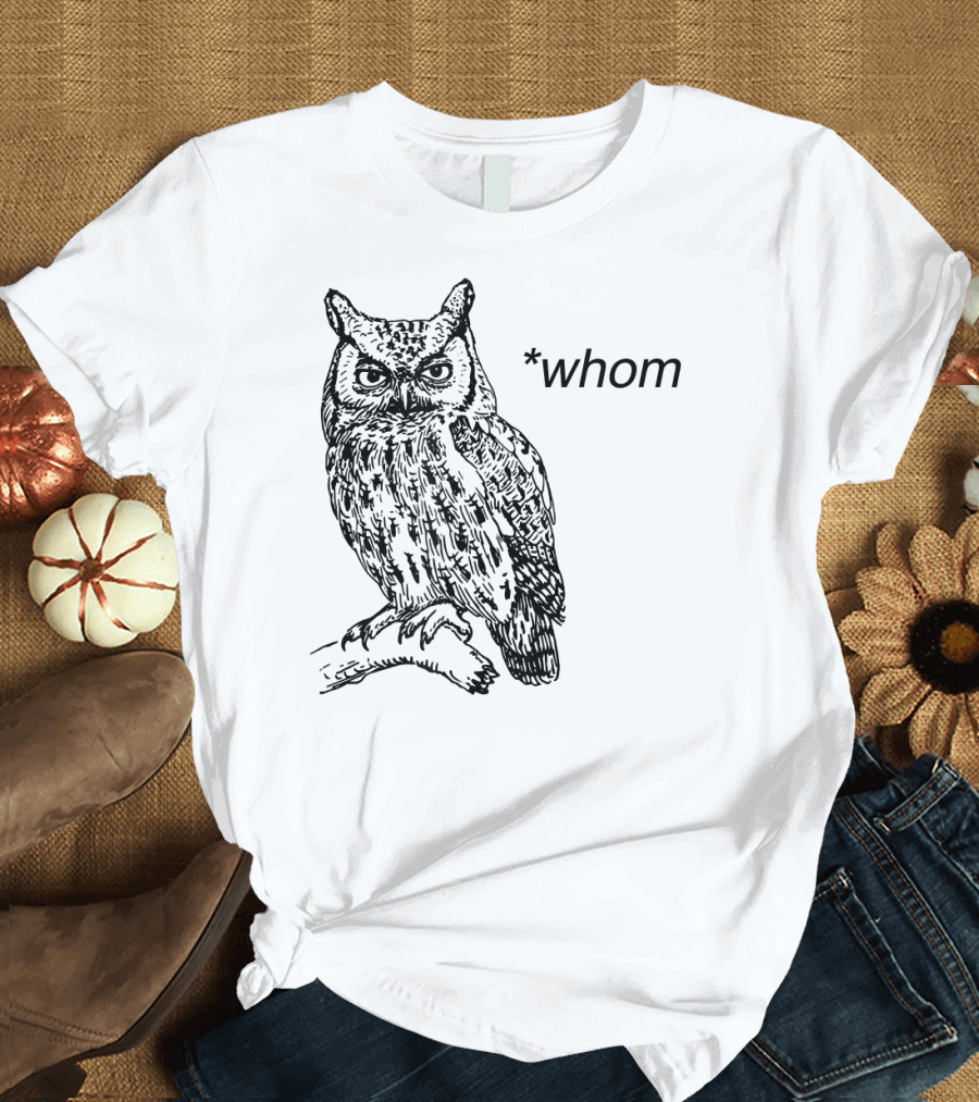Whom Judging Owl Grammar Correction T-Shirt