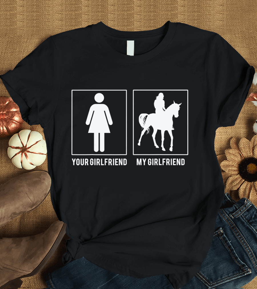HORSE RIDER YOUR GIRLFRIEND MY GIRLFRIEND ICONIC COMPARISON T-Shirt
