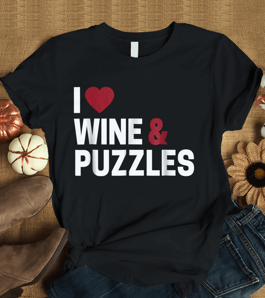 I Love Wine and Puzzles T-Shirt