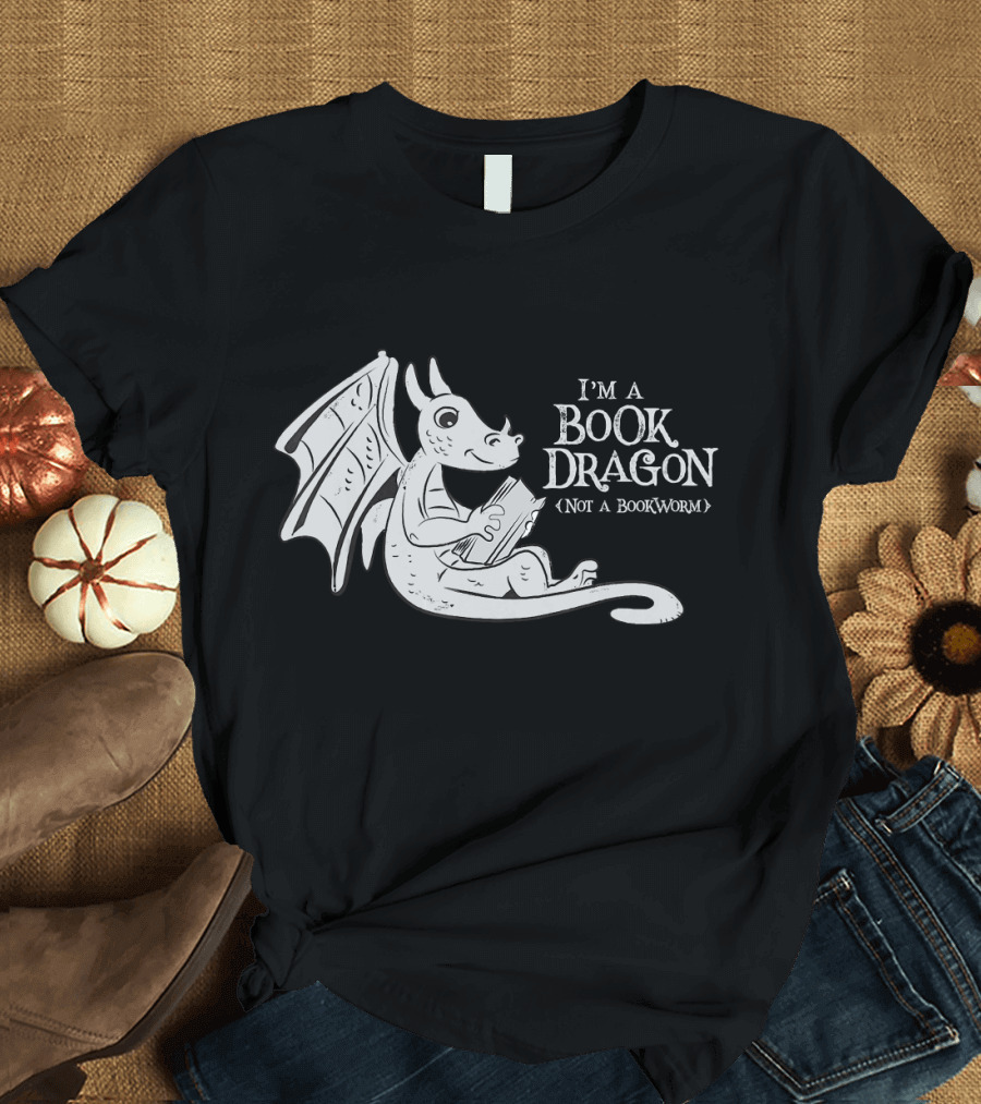 I'm a Book Dragon Embracing Books Not a Bookworm T-Shirt