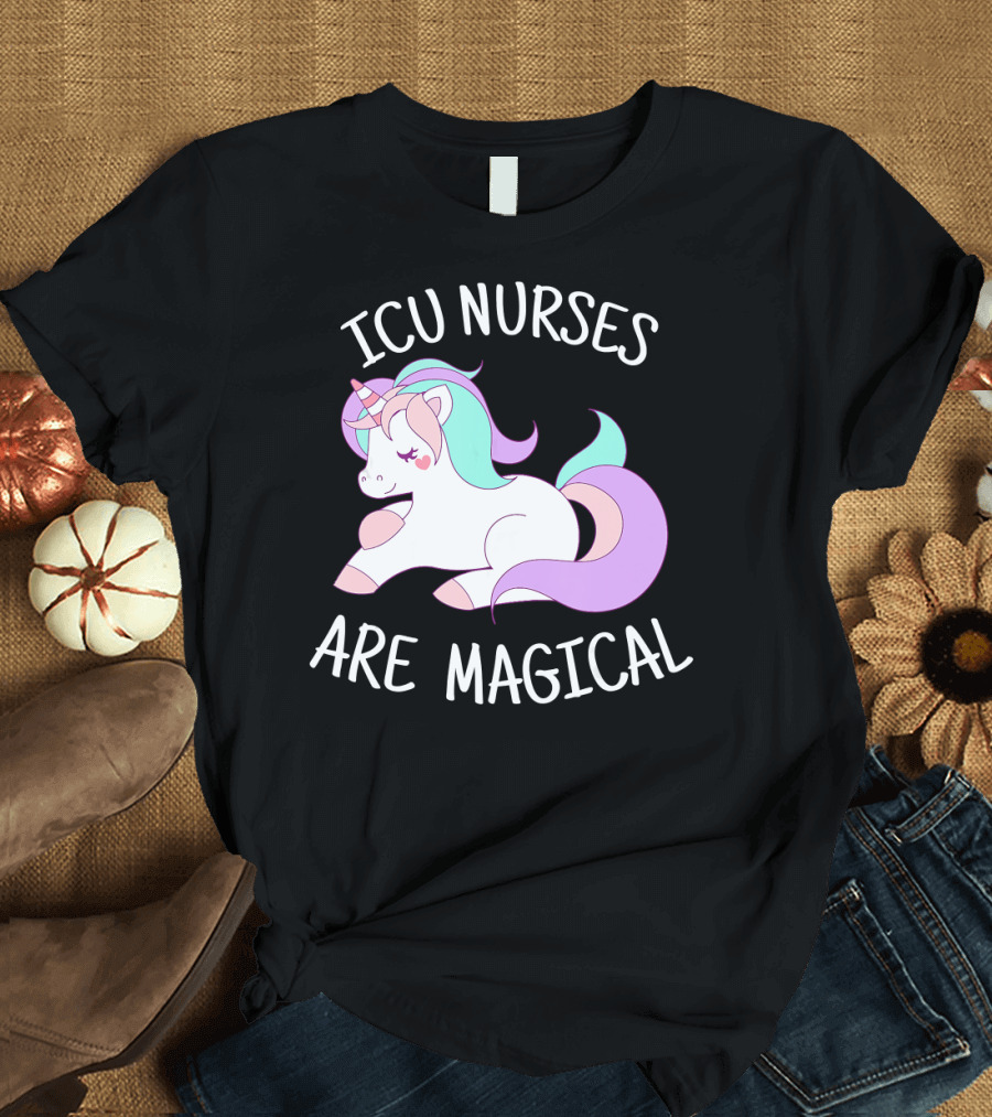 ICU Nurses Are Magical Unicorn T-Shirt
