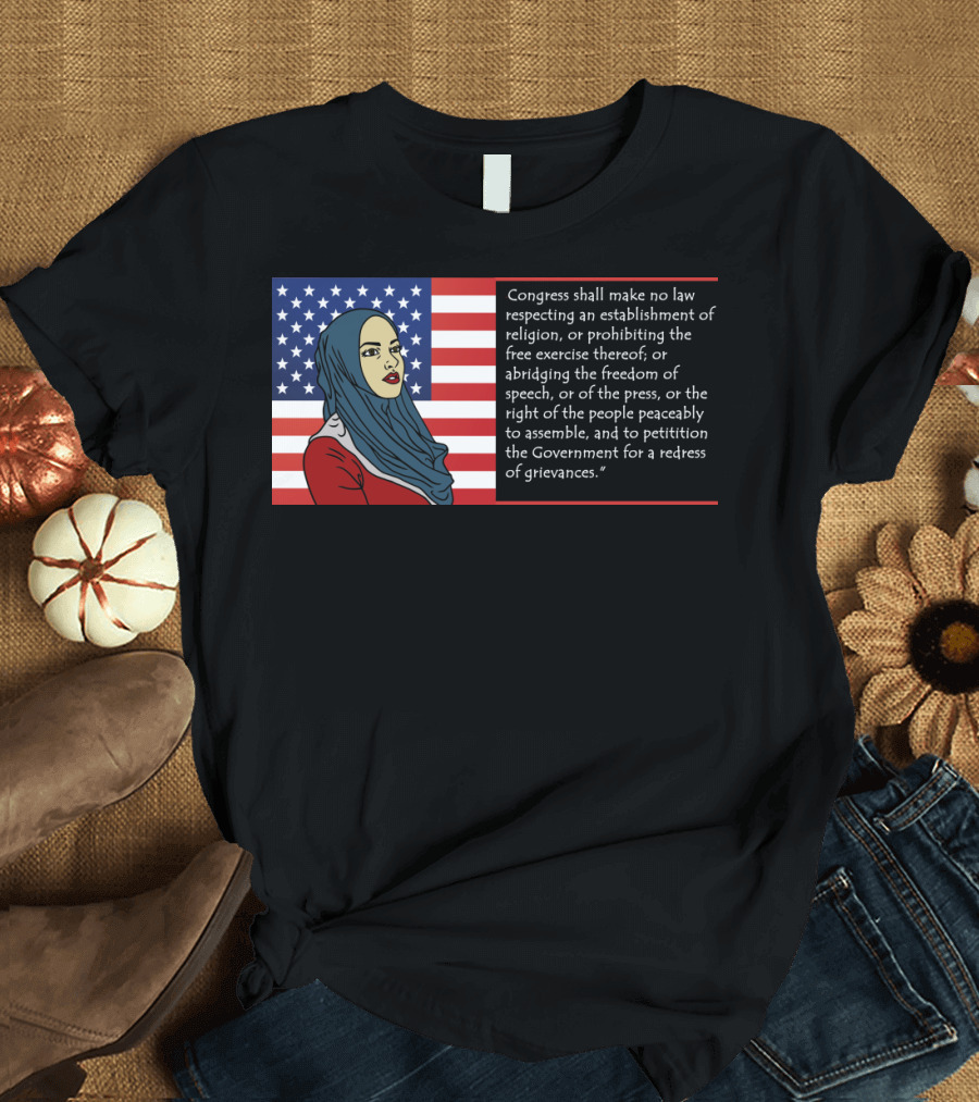 First Amendment Flag with Hijab Woman and Freedom T-Shirt