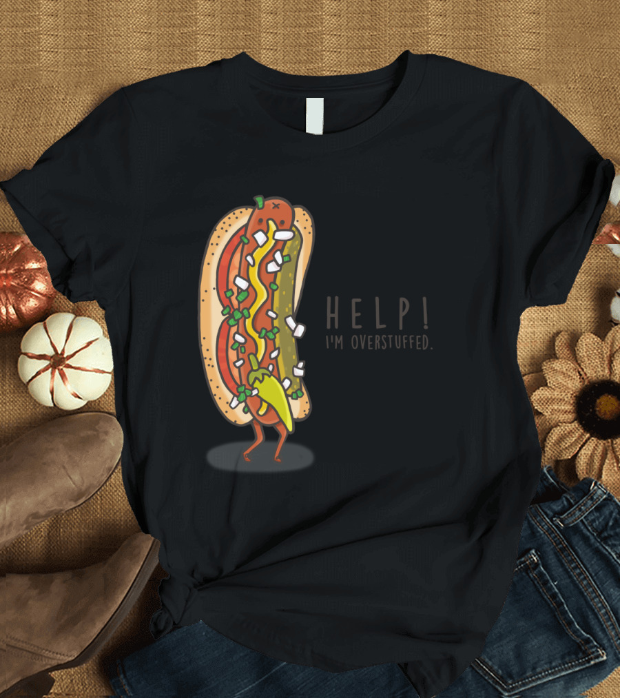 HELP I'M OVERSTUFFED Hot Dog Humor T-Shirt