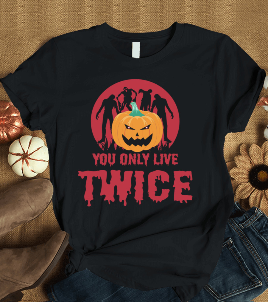 Jackolantern You Only Live Twice Scary Ghost Zombie Pumpkin Halloween T-Shirt