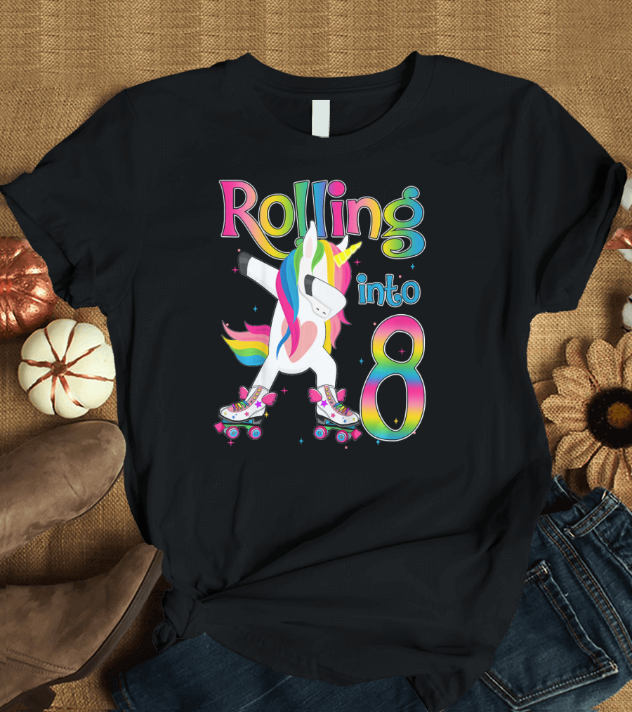 Rolling Into 8 Rainbow Unicorn Let's Roll I'm T-Shirt