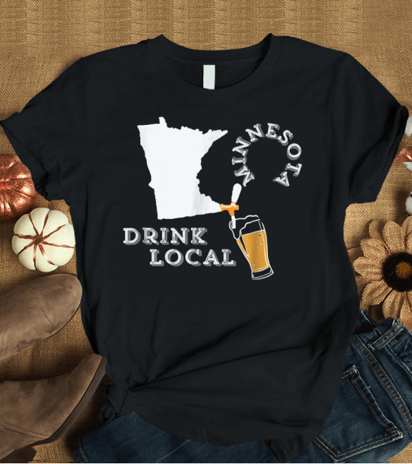 T-Shirt: Minnesota Drink Local Beer Craft Map Tapping Glass T-Shirt Minnesota Drink Local Beer Craft Map Tapping Glass T-Shirt