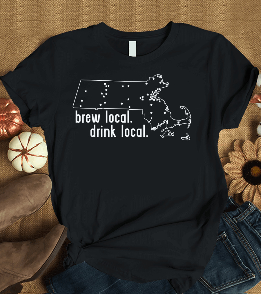 Brew Local Drink Local Massachusetts State Brewery Map Craft Beer T-Shirt