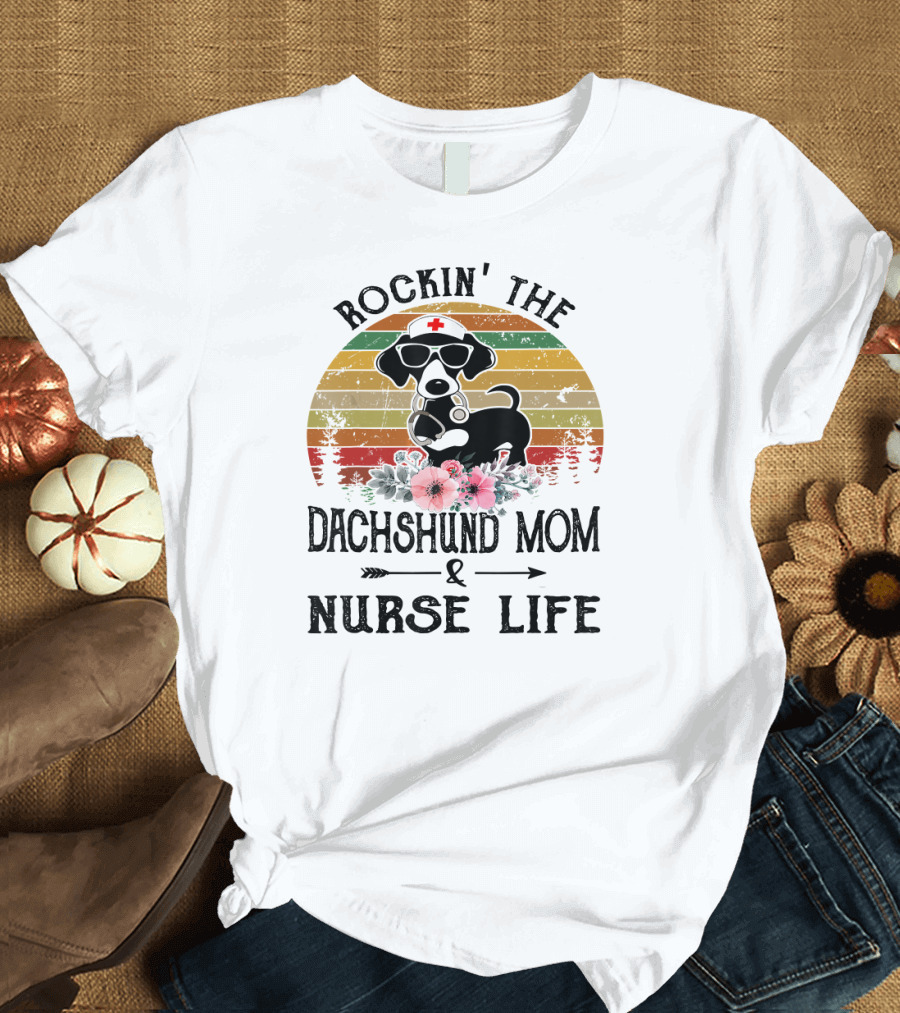 Rockin the Dachshund Mom and Nurse Life Retro Style with Flowers and Cool Dog T-Shirt