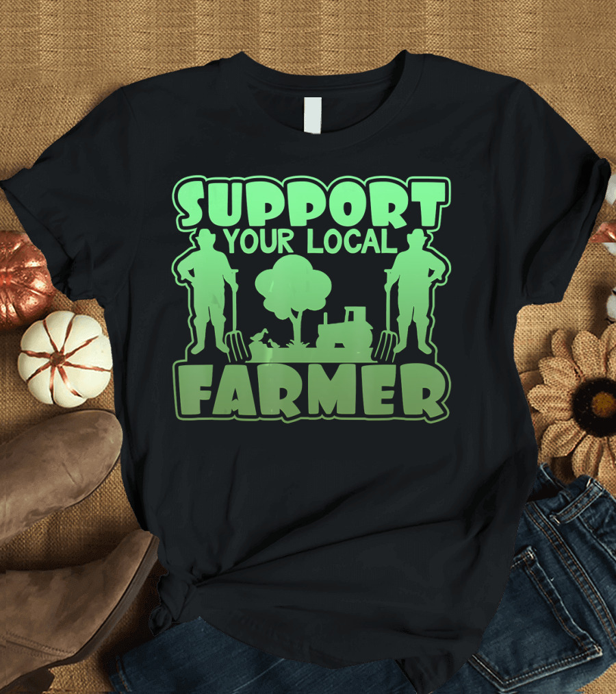 Support Your Local Farmer Tractor and Pitchfork Theme Novelty Farming T-Shirt