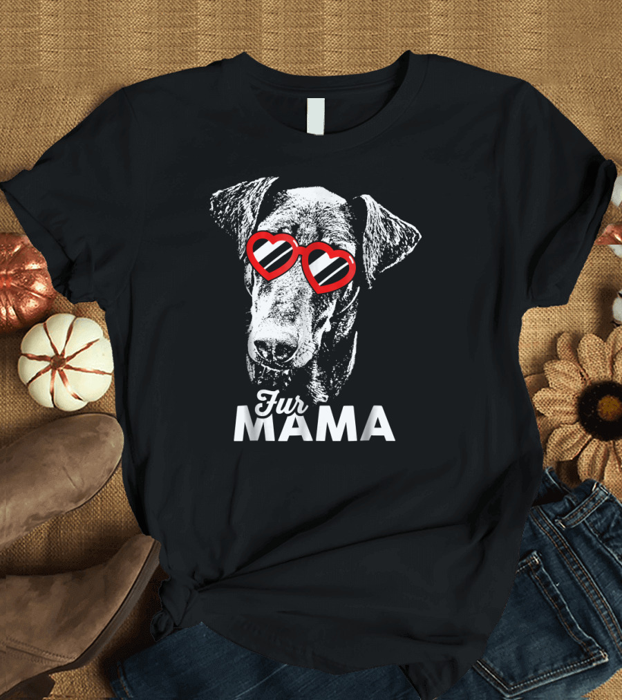 Fur Mama Doberman with Heart Glasses T-Shirt
