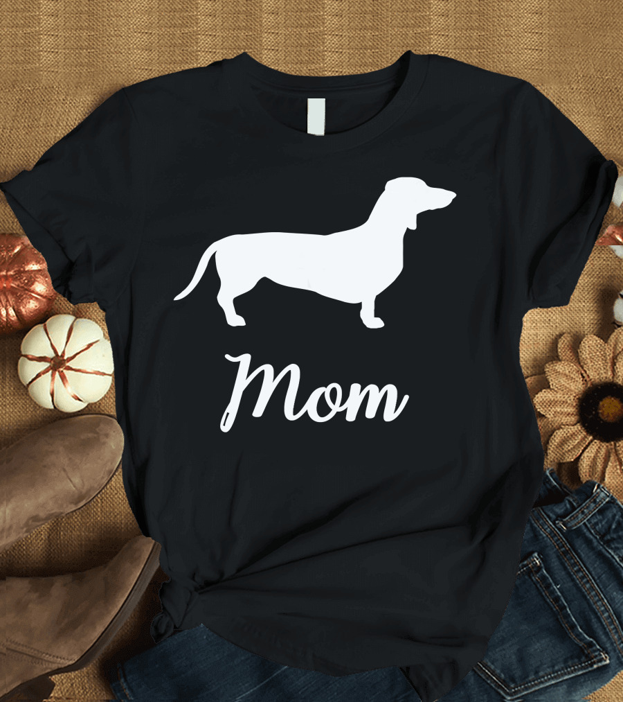 Dachshund Dog Mom for a Doxie Wiener Mom T-Shirt