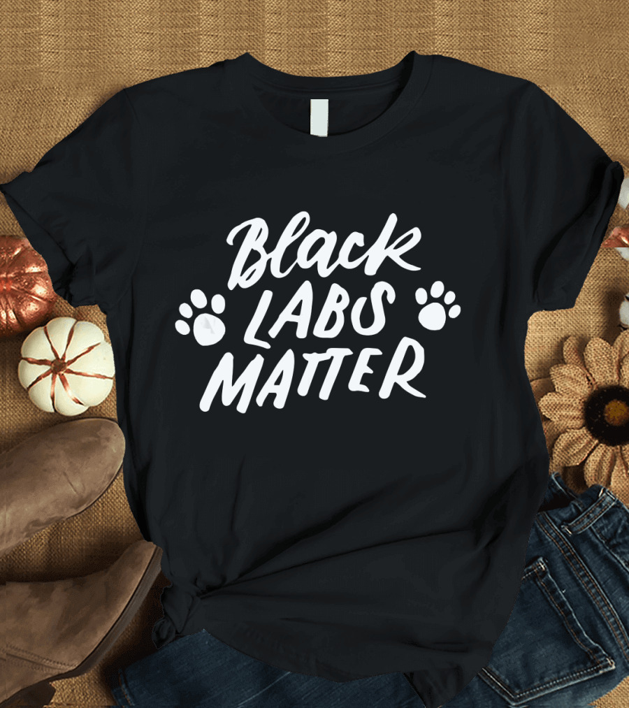 Black Labs Matter Funny Dog Paw Print Anim T-Shirt