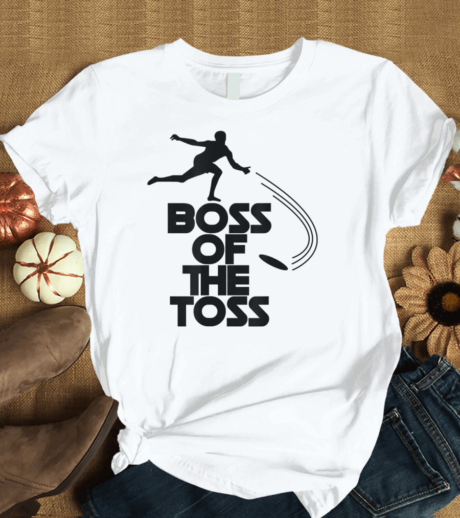 Boss Of The Toss Ultimate Frisbee Action T-Shirt