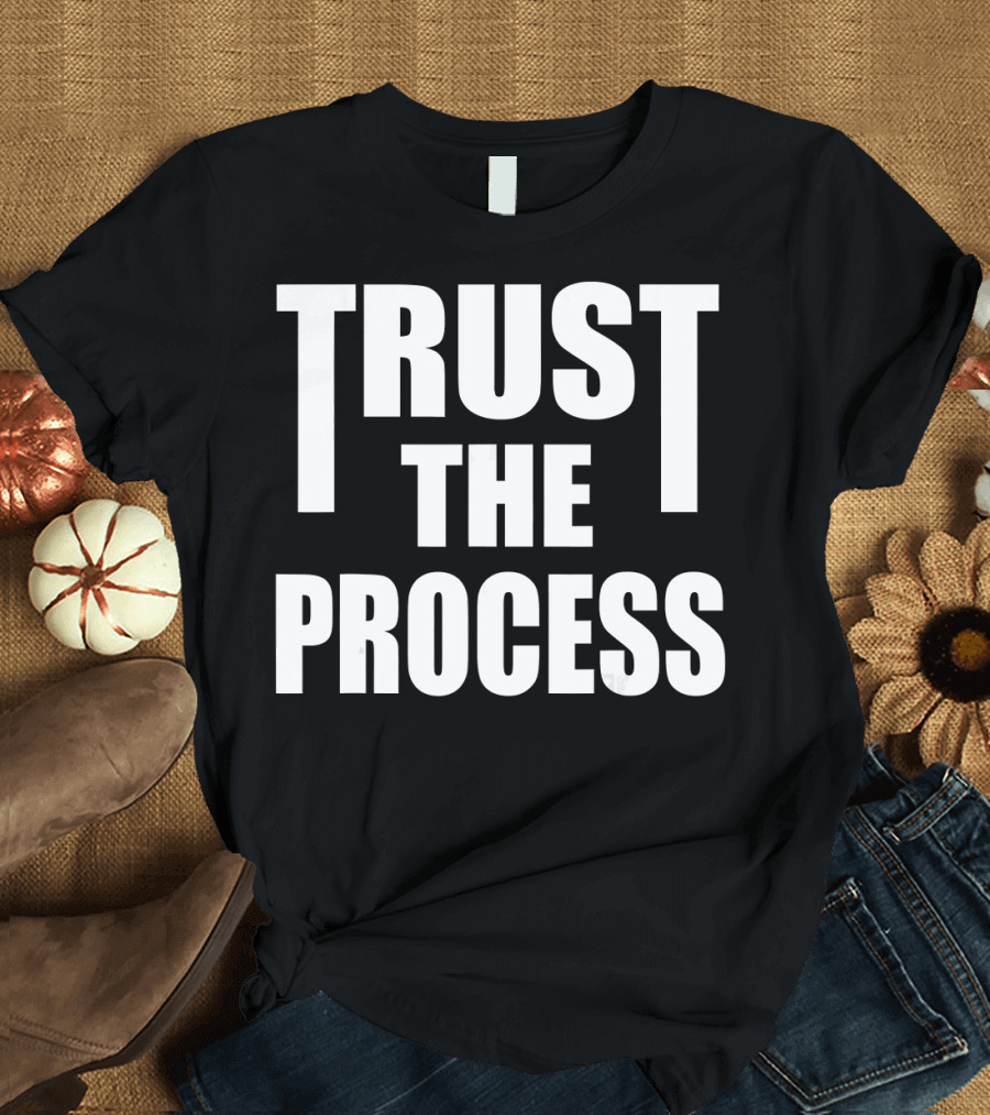 C464 TRUST THE PROCESS Gym Workout Motivation T-Shirt