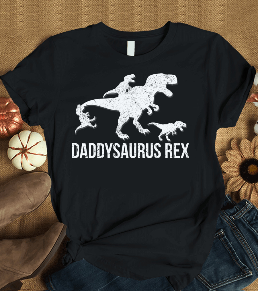 Daddysaurus Rex T-Rex Dinosaur with Baby Dinosaurs T-Shirt