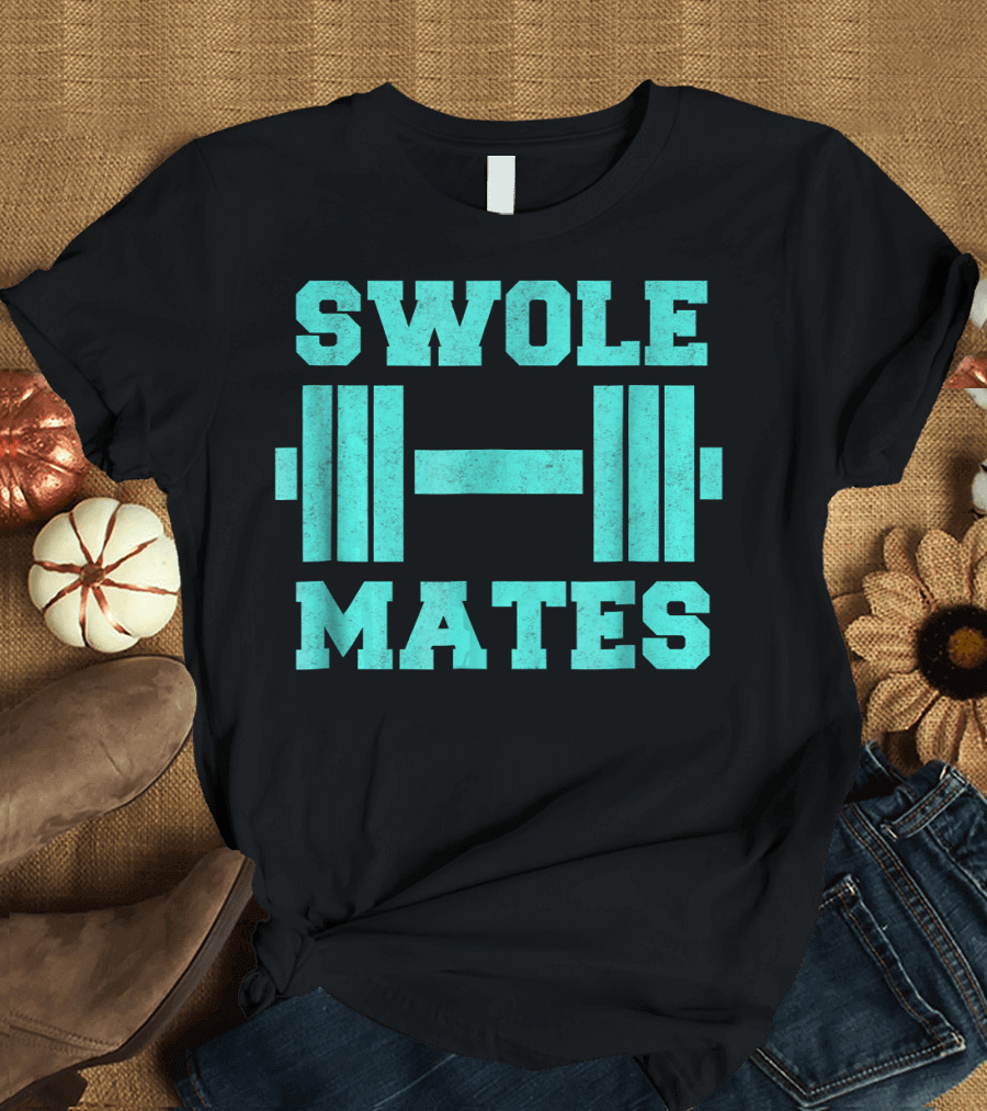 Funny Couples Swole Mates Matching Fitness Barbell T-Shirt