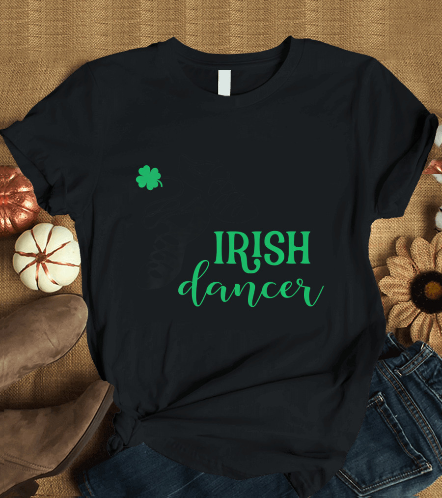 Irish Dancer Girls Irish Dance Shoes Shamrock T-Shirt