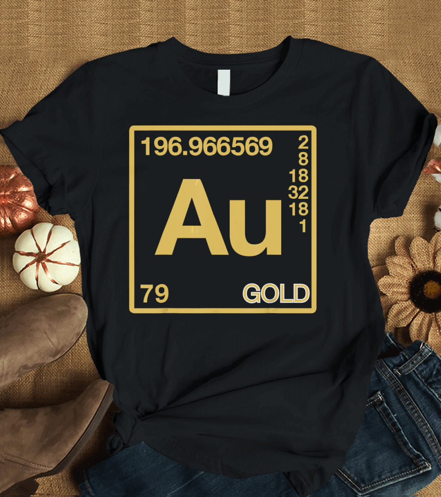 Gold Au Periodic Table Element Symbol 79 196.966569 T-Shirt