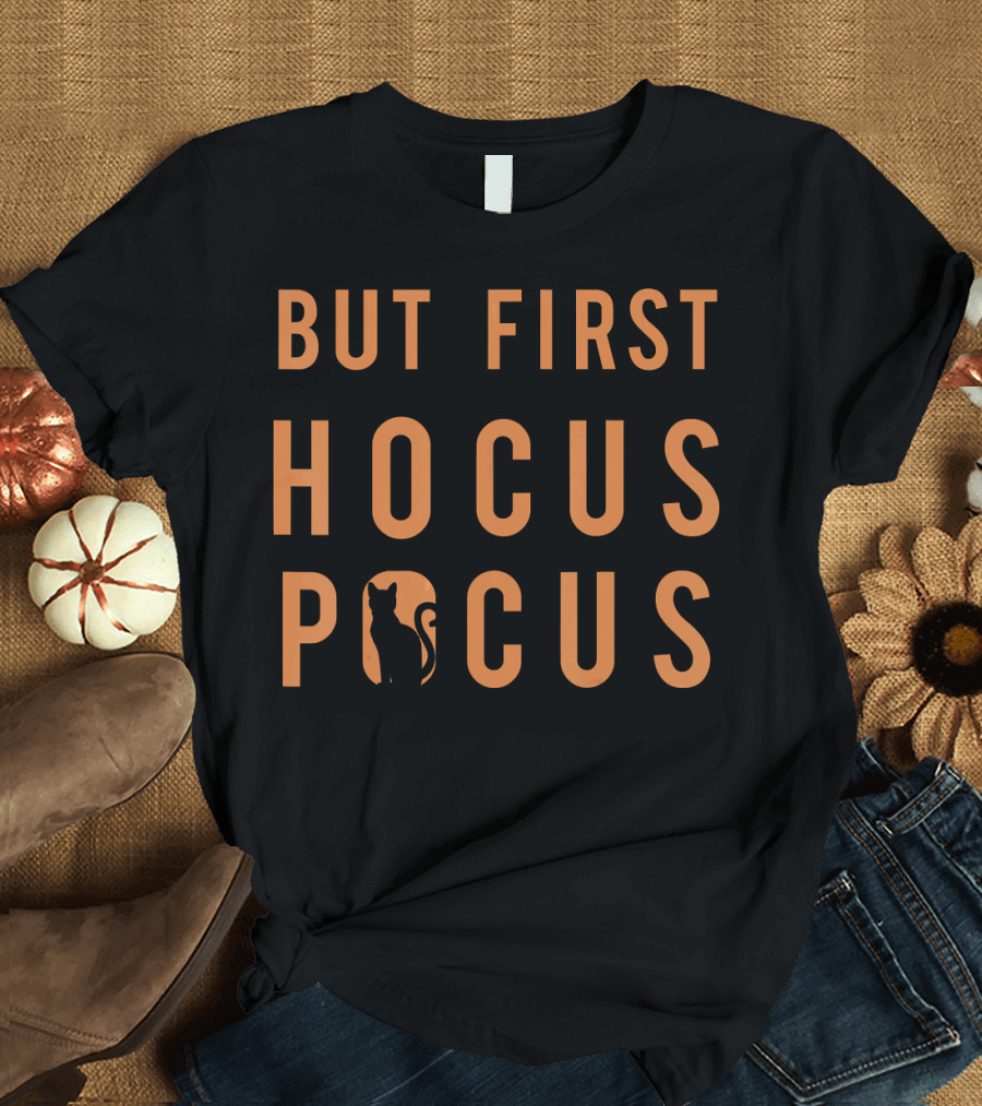 But First Hocus Pocus Halloween Cat T-Shirt