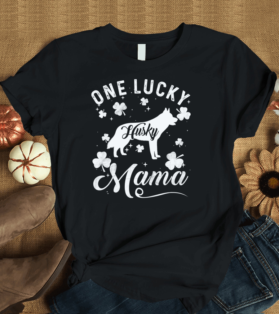 One Lucky Mama Husky St Patrick's Day T-Shirt