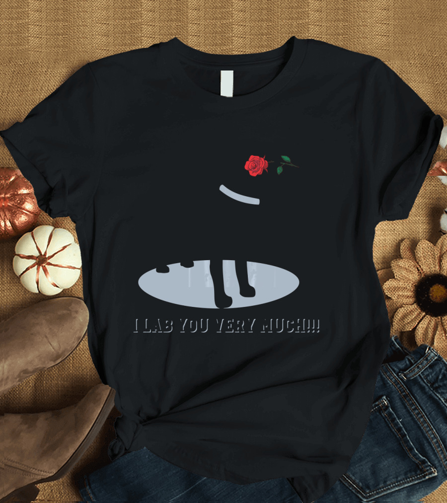 I Lab You Very Much Valentine's Day Labrador with Rose T-Shirt