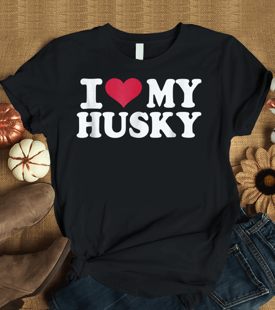 I Heart My Husky T-Shirt