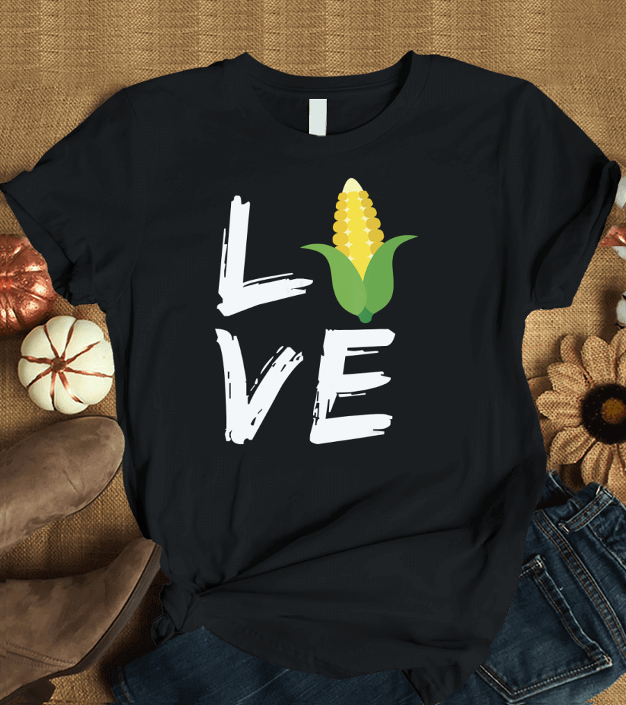Love Corn Vegan Vegetarian Sweet Corn Gardener T-Shirt