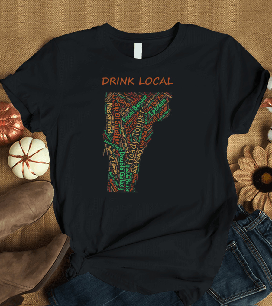 Vermont Drink Local Heady Topper Sip of Sunshine Focal Banger Craft Beer T-Shirt