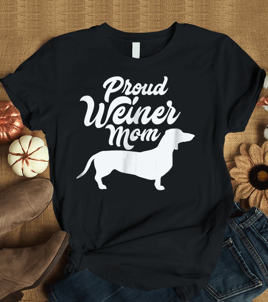 Proud Weiner Mom Dachshund Pet Women T-Shirt