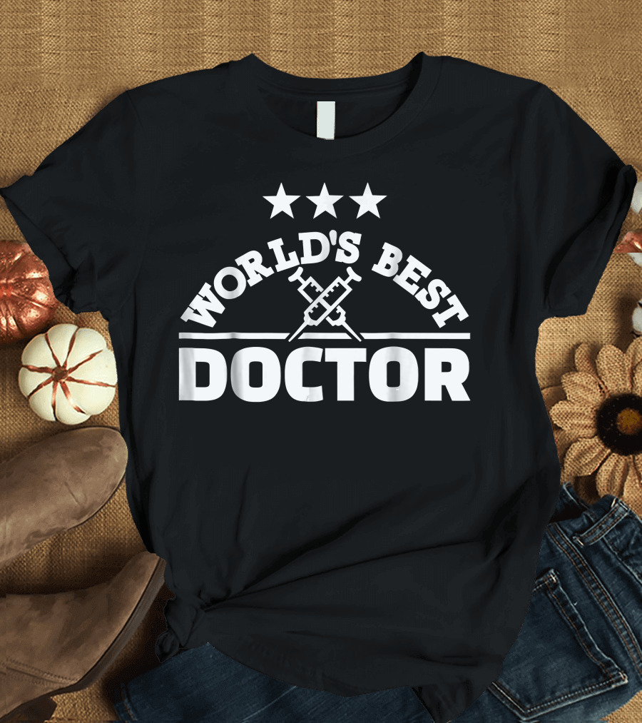 World's Best Doctor with Stars and Syringes T-Shirt
