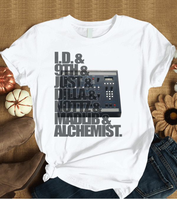 T-Shirt: I.D. 9th Just Dilla Nottz Madlib Alchemist SP-1200 T-Shirt I.D. 9th Just Dilla Nottz Madlib Alchemist SP-1200 T-Shirt