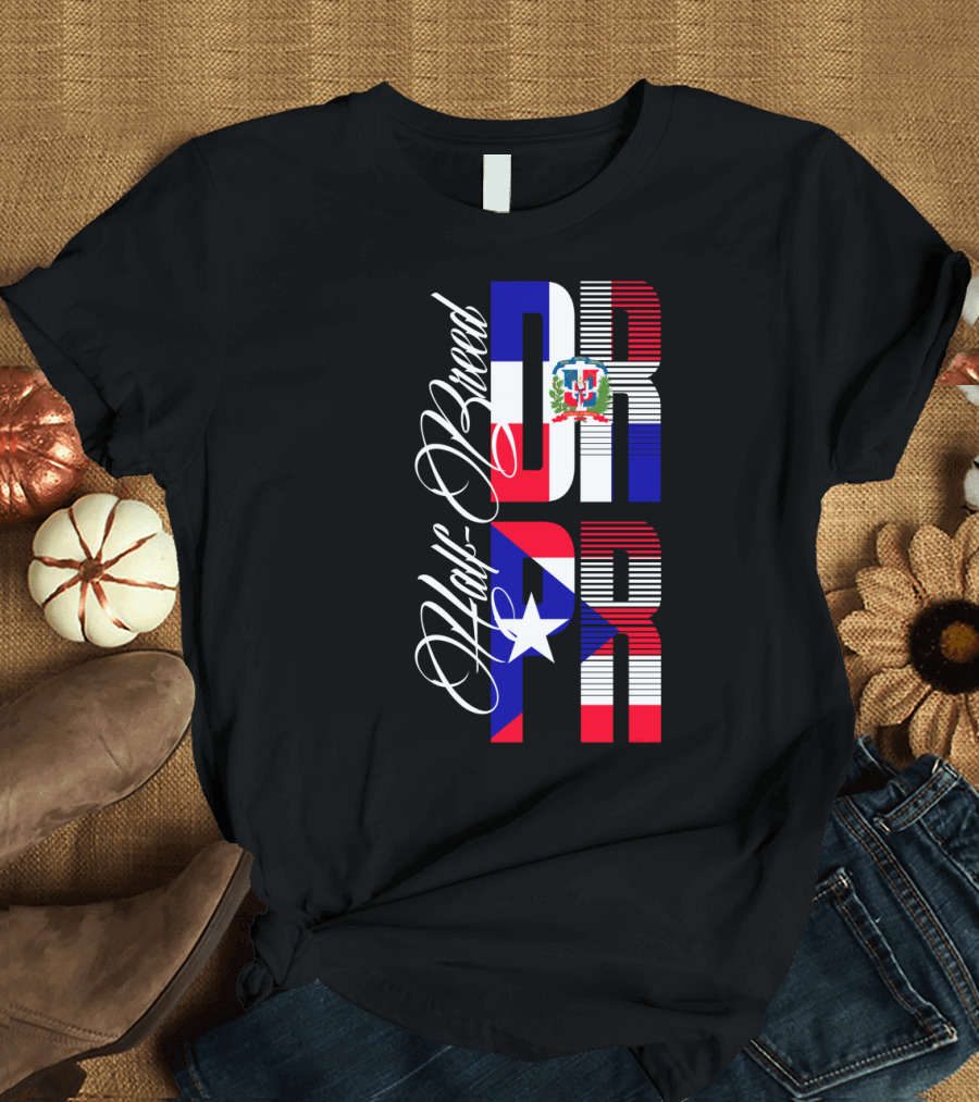 Half Breed Dominican Republic Puerto Rico Flags Typography T-Shirt