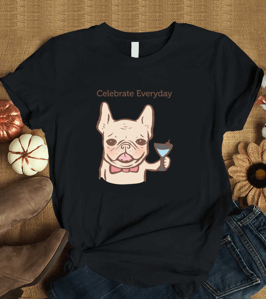 Celebrate Everyday French Bulldog Toasting with Bow Tie T-Shirt