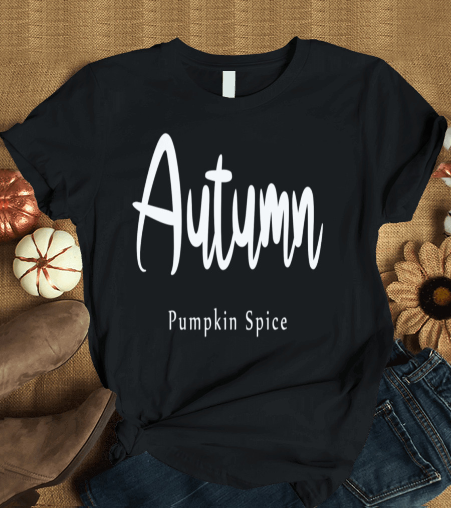 Autumn Pumpkin Spice Typography Cozy Seasonal Vibe T-Shirt