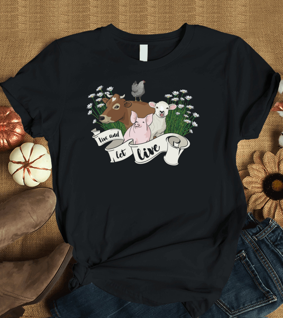 Live and Let Live Farm Animal Peaceful Nature Banner T-Shirt