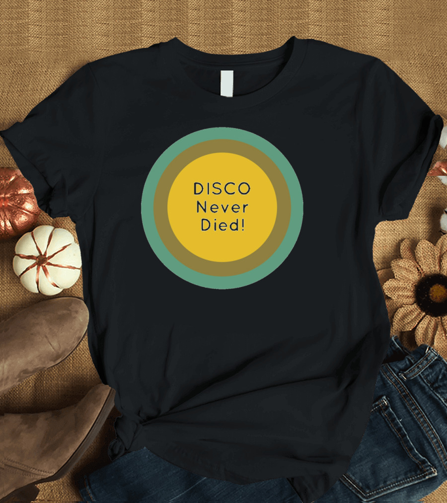 Disco Never Died Retro Circle T-Shirt