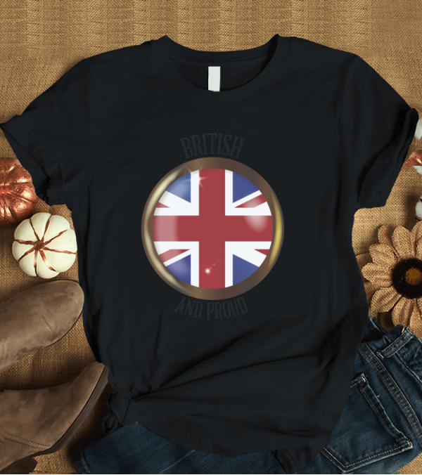 T-Shirt: British Union Jack and Proud Emblem T-Shirt British Union Jack and Proud Emblem T-Shirt