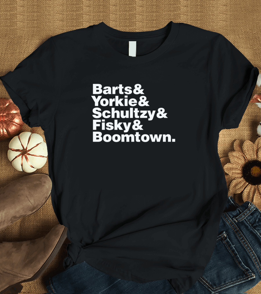 Barts Yorkie Schultzy Fisky Boomtown Senior Hockey Team Names T-Shirt